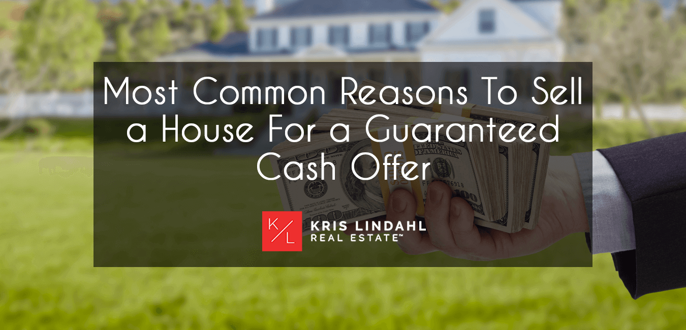 Why Sell a Home For a Guaranteed Cash Offer?
