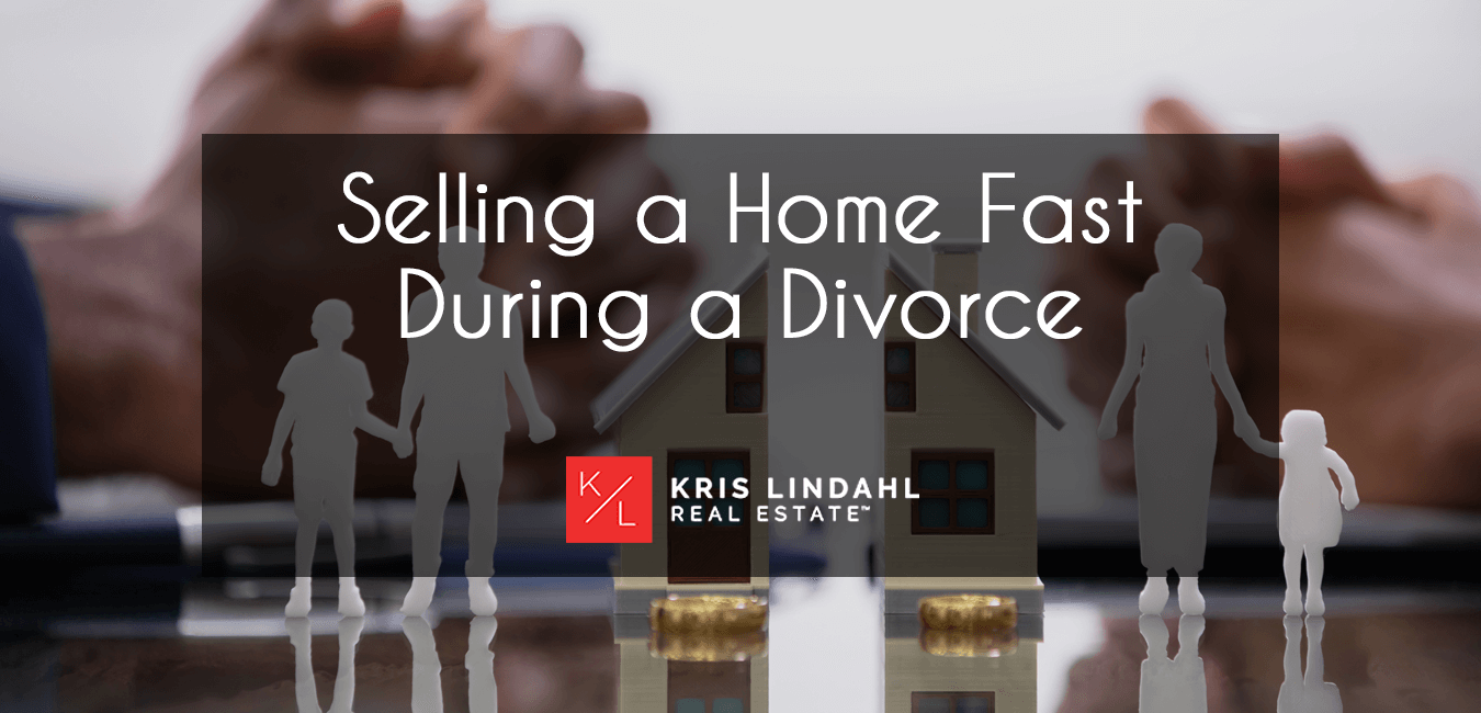 Selling a Home Fast During a Divorce