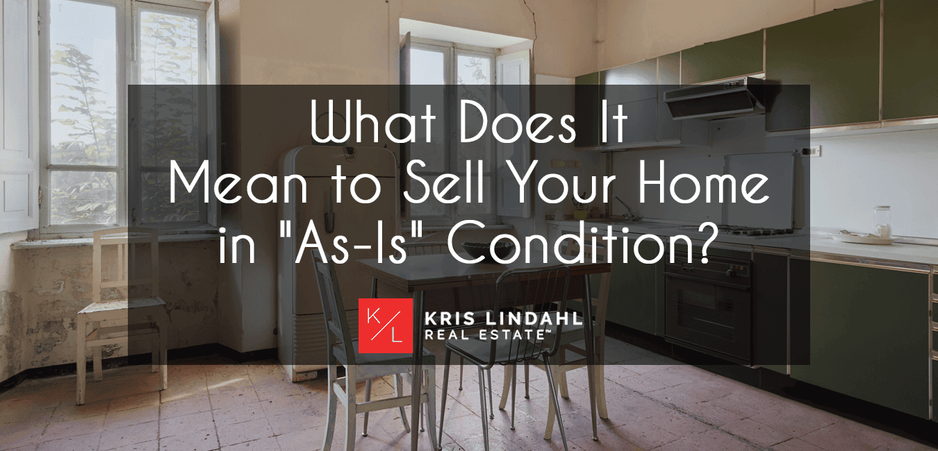 What Does "As-Is" Condition Mean in Real Estate?