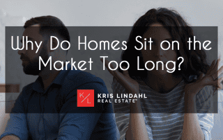 Why Homes Sit on the Market Too Long?