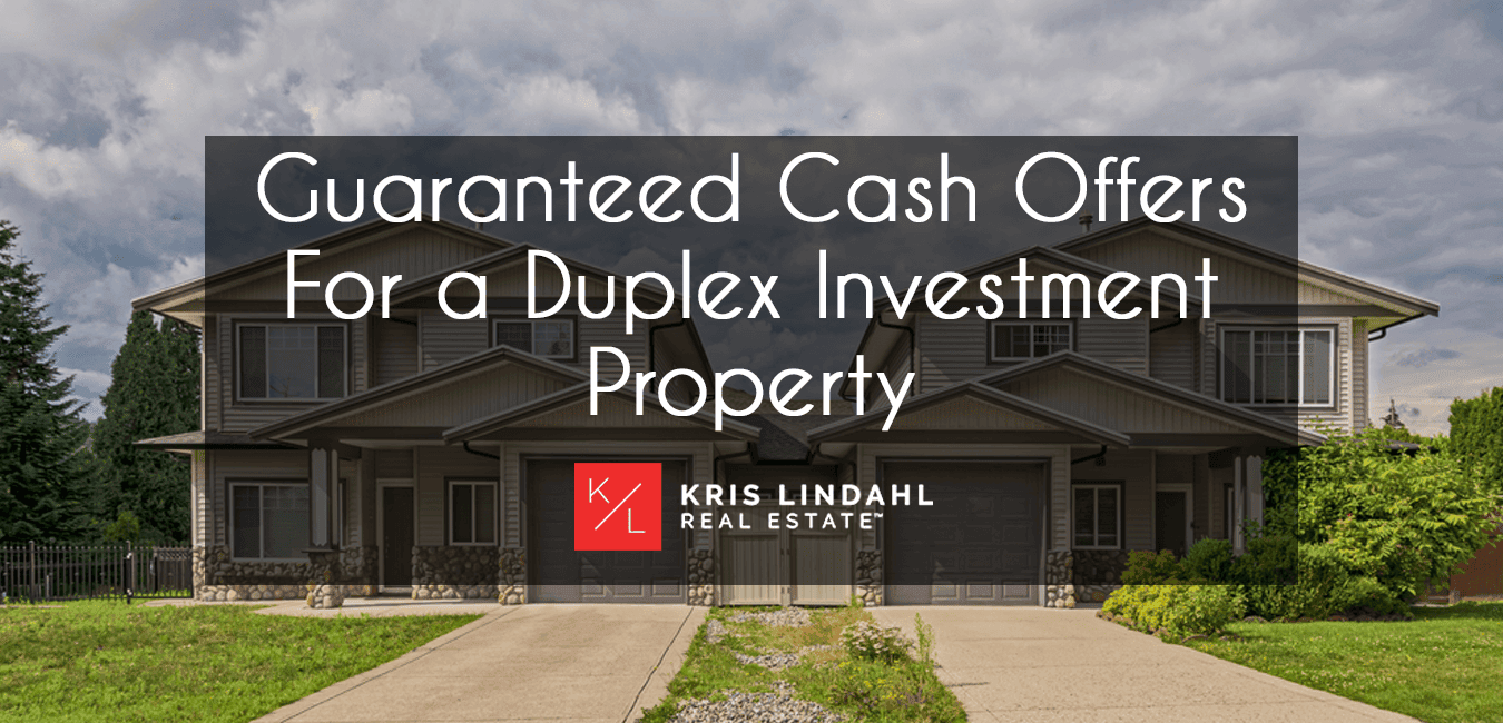 Guaranteed Cash Offer For Duplex Investment Properties